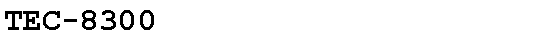 Text Box: TEC-8300